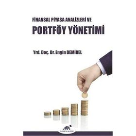 FINANSAL PIYASA ANALIZLER VE PORTFÖY YÖNETIMI - ENGIN DEMIREL