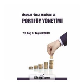 FINANSAL PIYASA ANALIZLER VE PORTFÖY YÖNETIMI - ENGIN DEMIREL