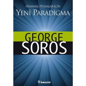 FINANSAL PIYASALAR İÇİN YENI PARADIGMALAR - GEORGE SOROS