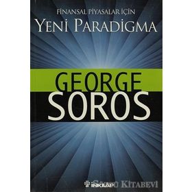 FINANSAL PIYASALAR İÇİN YENI PARADIGMALAR - GEORGE SOROS