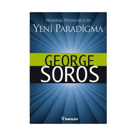 FINANSAL PIYASALAR İÇİN YENI PARADIGMALAR - GEORGE SOROS