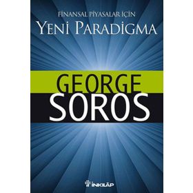FINANSAL PIYASALAR İÇİN YENI PARADIGMALAR - GEORGE SOROS