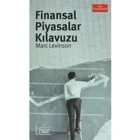 Finansal Piyasalar Kılavuzu - Marc Levinson