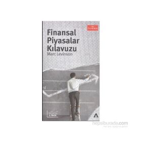 Finansal Piyasalar Kılavuzu - Marc Levinson