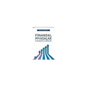 Finansal Piyasalar Kurumlar ve Araçlar - Ferhat Sayım