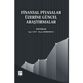Finansal Piyasalar Üzerine Güncel Araştırmalar - Murat Berberoğlu