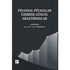 Finansal Piyasalar Üzerine Güncel Araştırmalar - Murat Berberoğlu