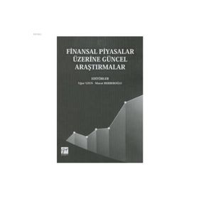 Finansal Piyasalar Üzerine Güncel Araştırmalar - Murat Berberoğlu
