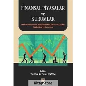 Finansal Piyasalar ve Kurumlar / Turgay Münyas