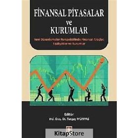 Finansal Piyasalar ve Kurumlar / Turgay Münyas