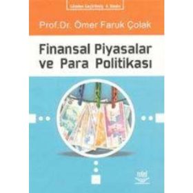 FINANSAL PIYASALAR VE PARA POLİTİKASI - ÖMER FARUK ÇOLAK