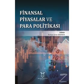 FINANSAL PIYASALAR VE PARA POLİTİKASI - ÖMER FARUK ÇOLAK