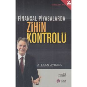 Finansal Piyasalarda Zihin Kontrolü - Ateşan Aybars