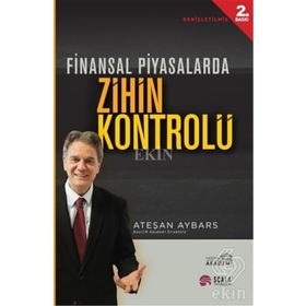 Finansal Piyasalarda Zihin Kontrolü - Ateşan Aybars