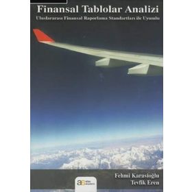 FINANSAL RAPORLAMA STANDARTLARINA UYGUN FINANSAL TABLOLAR ANALIZI - FAMIL ŞAMİLOĞLU;ALI İHSAN AKGÜN