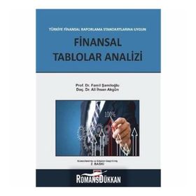 FINANSAL RAPORLAMA STANDARTLARINA UYGUN FINANSAL TABLOLAR ANALIZI - FAMIL ŞAMİLOĞLU;ALI İHSAN AKGÜN