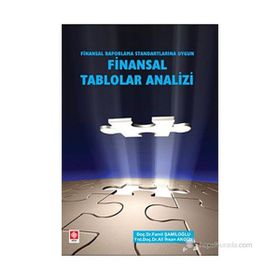 FINANSAL RAPORLAMA STANDARTLARINA UYGUN FINANSAL TABLOLAR ANALIZI - FAMIL ŞAMİLOĞLU;ALI İHSAN AKGÜN