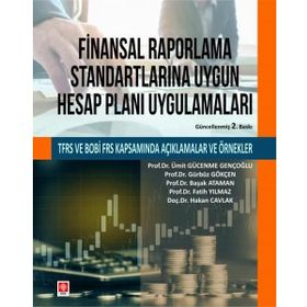 Finansal Raporlama Standartlarına Uygun Hesap Planı Uygulamaları Ekin Yayınevi