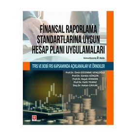 Finansal Raporlama Standartlarına Uygun Hesap Planı Uygulamaları Ekin Yayınevi