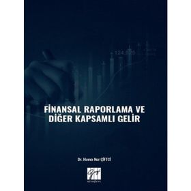 Finansal Raporlama ve Diğer Kapsamlı Gelir - Havva Nur Çiftci