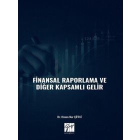 Finansal Raporlama ve Diğer Kapsamlı Gelir - Havva Nur Çiftci