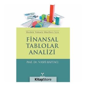FINANSAL TABLOLAR ANALIZI MESLEK YÜKSEK OKULLARI İÇIN - VASFI HAFTACI