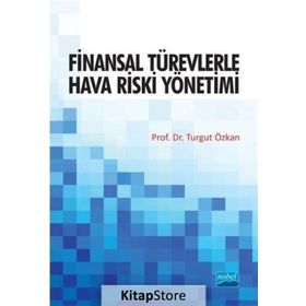 Finansal Türevlerle Hava Riski Yönetimi - Turgut Özkan