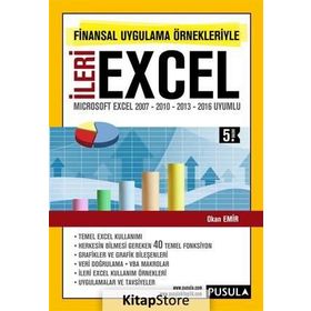 FINANSAL UYGULAMA ÖRNEKLERIYLE İLERI EXCEL MICROSOFT EXCEL 2007 - 2010 - 2013 UYUMLU - OKAN EMIR