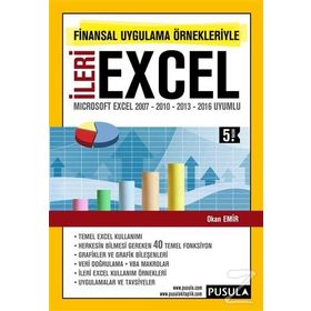 FINANSAL UYGULAMA ÖRNEKLERIYLE İLERI EXCEL MICROSOFT EXCEL 2007 - 2010 - 2013 UYUMLU - OKAN EMIR