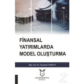 Finansal Yatırımlarda Model Oluşturma - Yasemin Coşkun