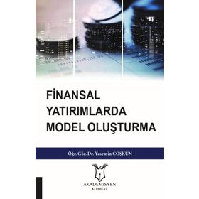 Finansal Yatırımlarda Model Oluşturma - Yasemin Coşkun