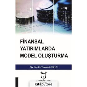 Finansal Yatırımlarda Model Oluşturma - Yasemin Coşkun