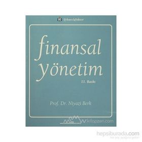FINANSAL YÖNETİM AÇIKLAMALI ÖRNEKLER VE PROBLEMLER - GAMZE VURAL;SERPIL CANBAŞ
