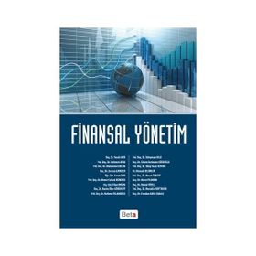 FINANSAL YÖNETİM AÇIKLAMALI ÖRNEKLER VE PROBLEMLER - GAMZE VURAL;SERPIL CANBAŞ