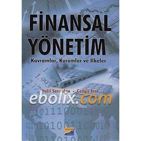 FINANSAL YÖNETİM AÇIKLAMALI ÖRNEKLER VE PROBLEMLER - GAMZE VURAL;SERPIL CANBAŞ
