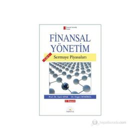FINANSAL YÖNETİM CILT 1 SERMAYE PİYASALARI - SUDI APAK; ENGIN DEMIREL