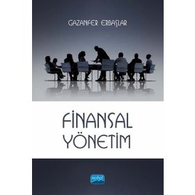 Finansal Yönetim - Gazanfer Erbaşlar