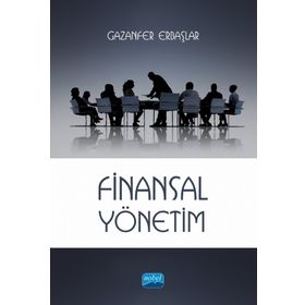 Finansal Yönetim - Gazanfer Erbaşlar