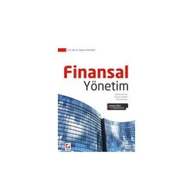 FINANSAL YÖNETİM İŞLETME KAVRAMI - FINANSAL TABLOLAR - FINANSAL ANALIZ - BEYHAN YASLIDAĞ