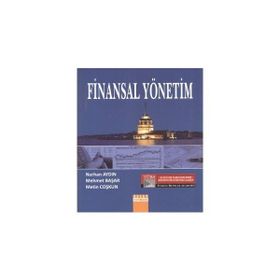 FINANSAL YÖNETİM - NURHAN AYDIN;MEHMET BAŞAR;METIN COŞKUN (ISBN:9786055681814)