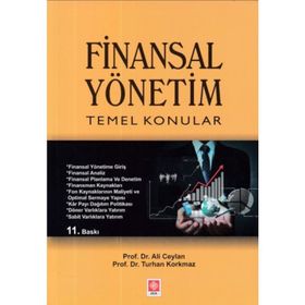 Finansal Yönetim Temel Konular - Ali Ceylan Turhan Korkmaz