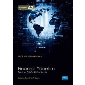 FINANSAL YÖNETIM TEORI VE ÇÖZÜMLÜ PROBLEMLER - OSMAN OKKA