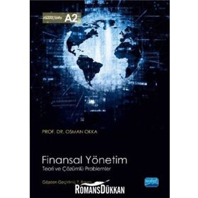 FINANSAL YÖNETIM TEORI VE ÇÖZÜMLÜ PROBLEMLER - OSMAN OKKA