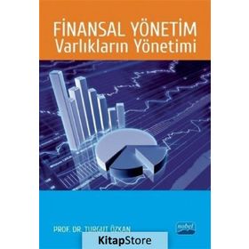 Finansal Yönetim - Varlıkların Yönetimi - Turgut Özkan