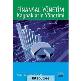 Finansal Yönetim - Varlıkların Yönetimi - Turgut Özkan
