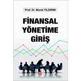 Finansal Yönetime Giriş Ekin Yayınevi
