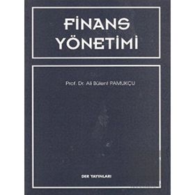 FINANSAL YÖNETİMİ - ALI BÜLENT PAMUKÇU