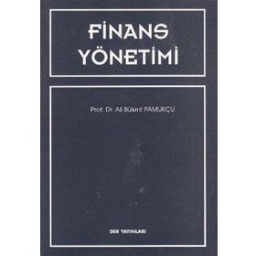 FINANSAL YÖNETİMİ - ALI BÜLENT PAMUKÇU