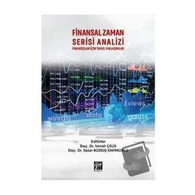 Finansal Zaman Serisi Analizi Finansçılar İçin Temel Yaklaşımlar - İsmail Çeliki