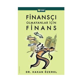 Finansçı Olmayanlar İçin Finans - Hakan Özerol